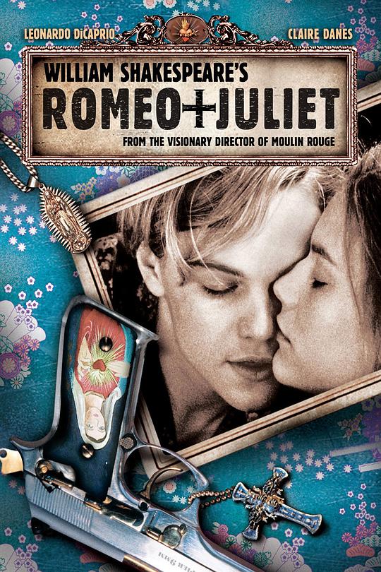 罗密欧与朱丽叶-现代版海报剧照